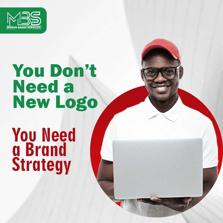 You Don’t Need a New Logo—You Need a Brand Strategy